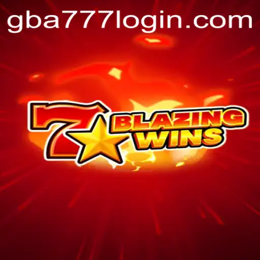 Explore the Thrilling World of BlazingWins at GBA777.COM