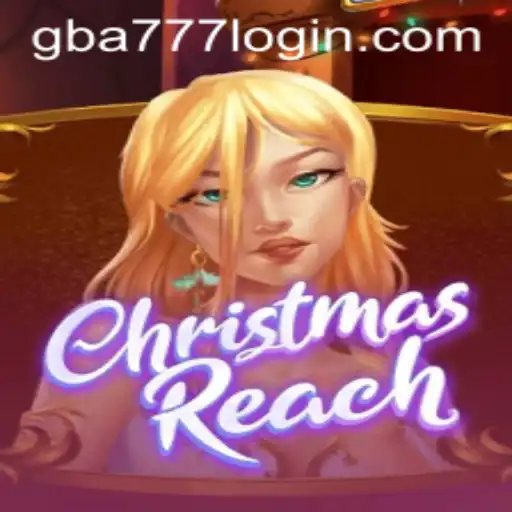 Exploring ChristmasReach: A Festive Adventure with GBA777.COM