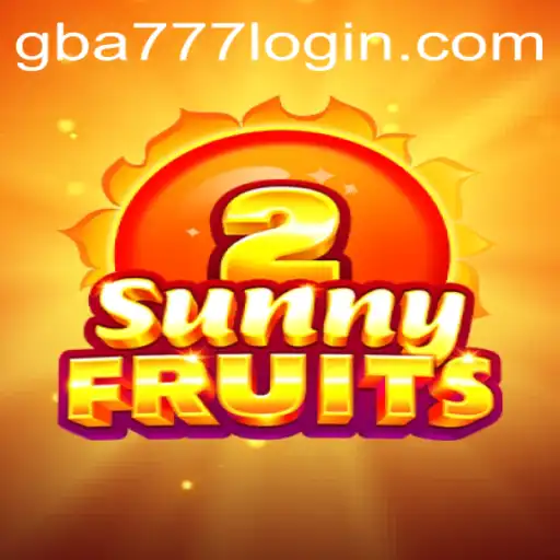 SunnyFruits2: A Vibrant Gaming Experience at GBA777.COM
