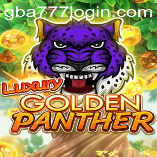 Exploring the Thrilling World of LUXURYGOLDENPANTHER on GBA777.COM